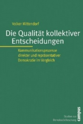 Kniha Die Qualität kollektiver Entscheidungen Volker Mittendorf