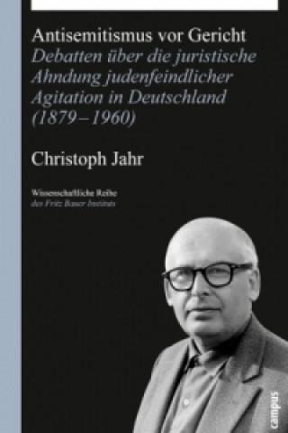 Knjiga Antisemitismus vor Gericht Christoph Jahr