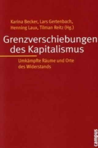 Kniha Grenzverschiebungen des Kapitalismus Karina Becker