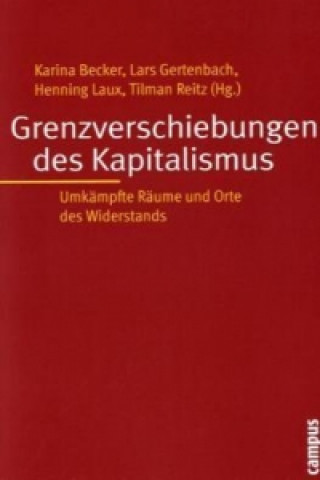 Knjiga Grenzverschiebungen des Kapitalismus Karina Becker