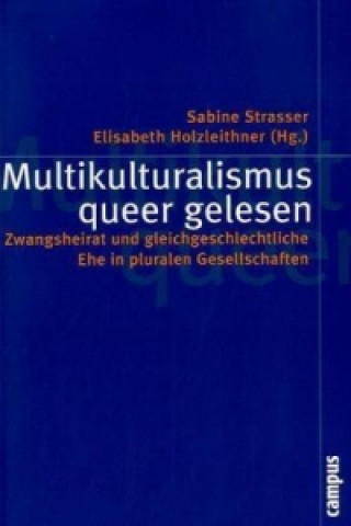Könyv Multikulturalismus queer gelesen Sabine Strasser