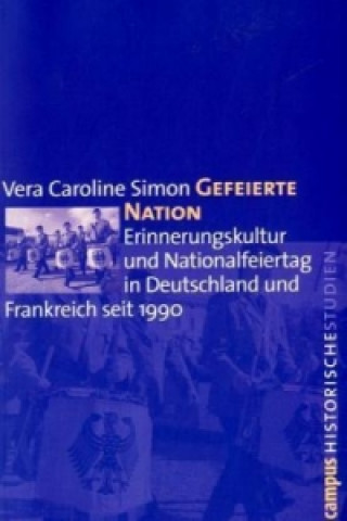 Könyv Gefeierte Nation Vera Caroline Simon