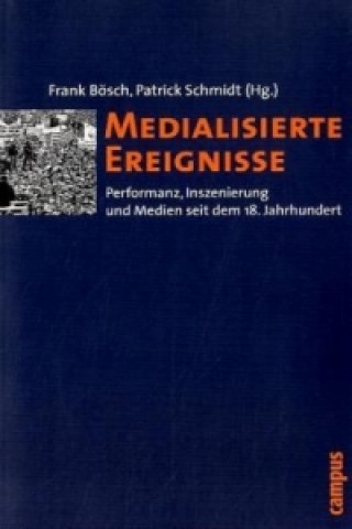 Buch Medialisierte Ereignisse Frank Bösch