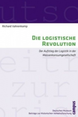 Knjiga Die logistische Revolution Richard Vahrenkamp