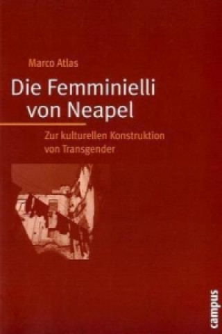 Buch Die Femminielli von Neapel Marco Atlas