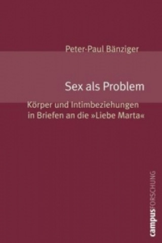 Könyv Sex als Problem Peter-Paul Bänziger