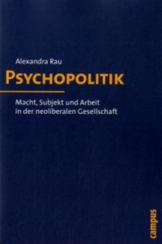 Carte Psychopolitik Alexandra Rau