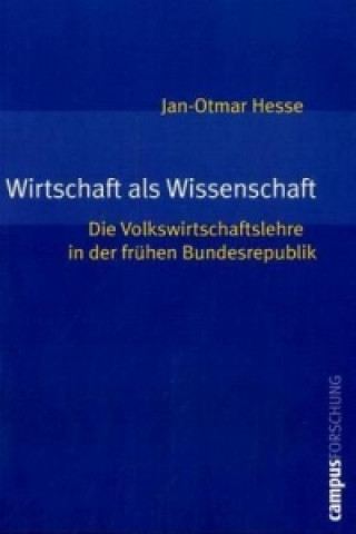 Kniha Wirtschaft als Wissenschaft Jan-Otmar Hesse
