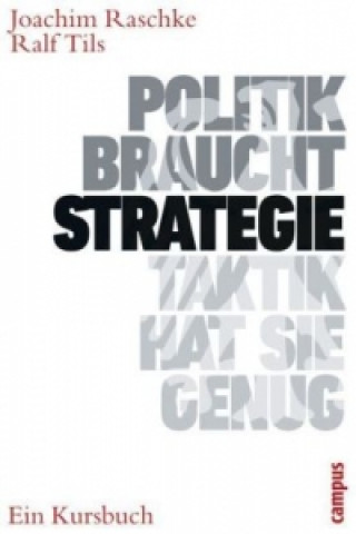 Carte Politik braucht Strategie - Taktik hat sie genug Joachim Raschke