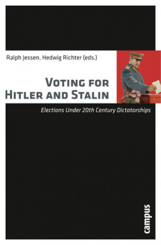 Kniha Voting for Hitler and Stalin Ralph Jessen