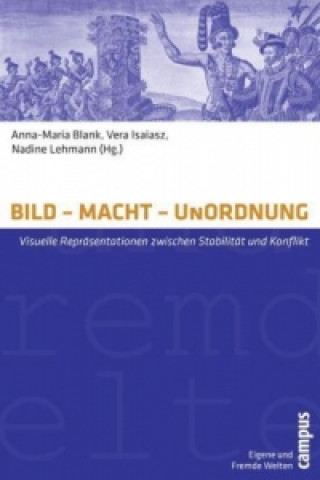 Книга BILD - MACHT - UnORDNUNG Anna-Maria Blank