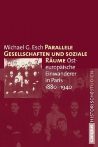 Book Parallele Gesellschaften und soziale Räume Michael G. Esch