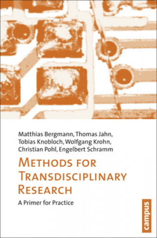 Könyv Methods for Transdisciplinary Research Matthias Bergmann