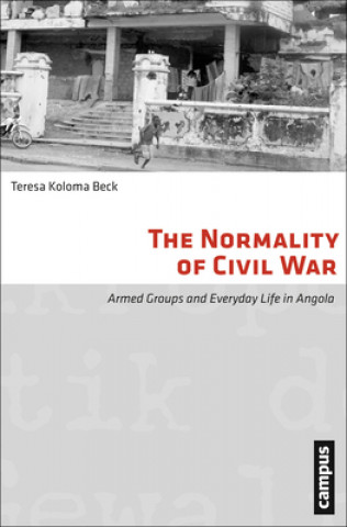 Carte Normality of Civil War Teresa Koloma Beck