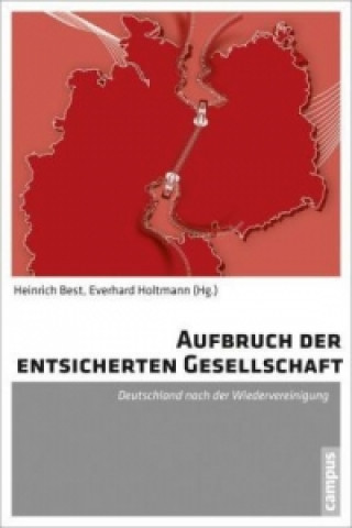 Kniha Aufbruch der entsicherten Gesellschaft Heinrich Best