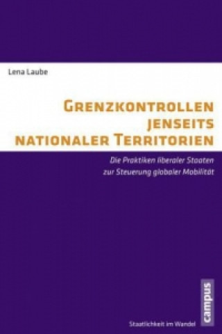 Kniha Grenzkontrollen jenseits nationaler Territorien Lena Laube