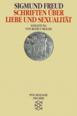 Kniha Schriften über Liebe und Sexualität Sigmund Freud