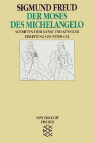 Kniha Der Moses des Michelangelo Sigmund Freud