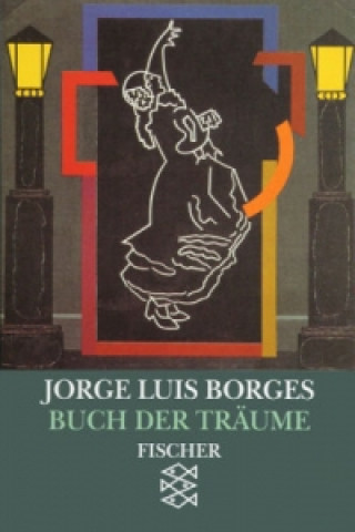 Carte Buch der Träume. Libro de suenos Jorge L. Borges
