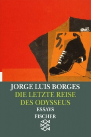 Kniha Die letzte Reise des Odysseus Jorge L. Borges