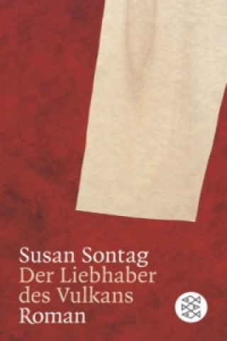 Könyv Der Liebhaber des Vulkans Susan Sontag