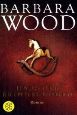 Livre Haus der Erinnerungen Barbara Wood