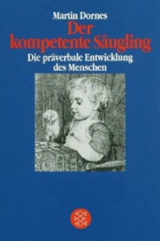 Knjiga Der kompetente Säugling Martin Dornes