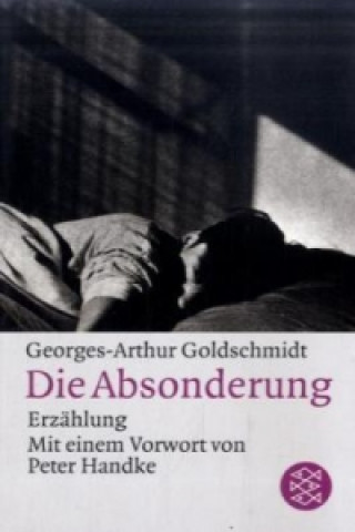 Könyv Die Absonderung Georges-Arthur Goldschmidt