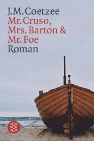 Kniha Mister Cruso, Mrs. Barton und Mister Foe J. M. Coetzee