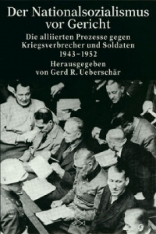 Carte Der Nationalsozialismus vor Gericht Gerd R. Ueberschär
