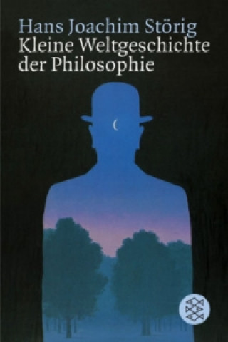 Carte Kleine Weltgeschichte der Philosophie Hans J. Störig