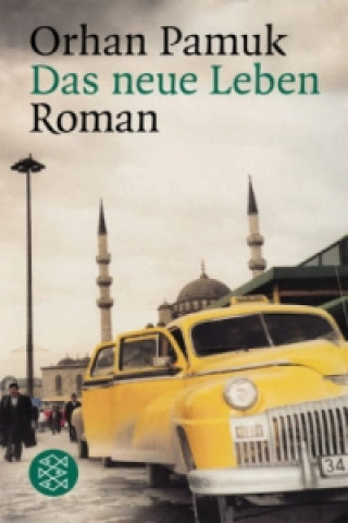 Kniha Das neue Leben Orhan Pamuk