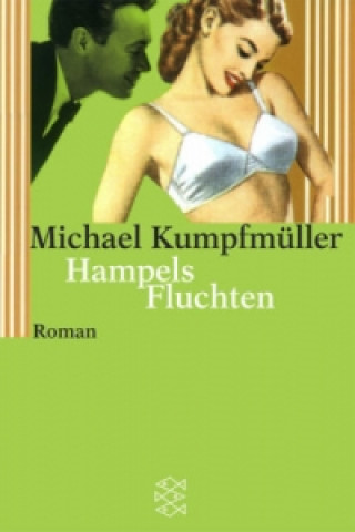 Book Hampels Fluchten Michael Kumpfmüller