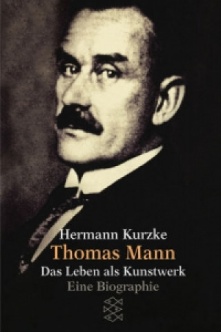 Kniha Thomas Mann Hermann Kurzke
