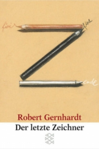 Kniha Der letzte Zeichner Robert Gernhardt