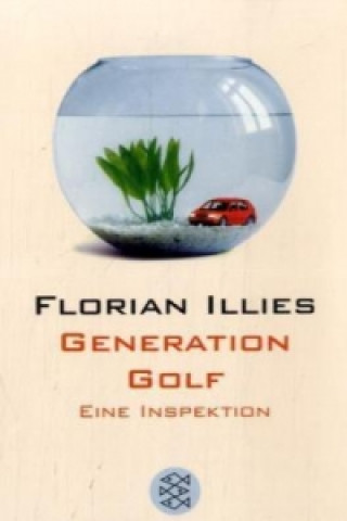 Книга Generation Golf Florian Illies