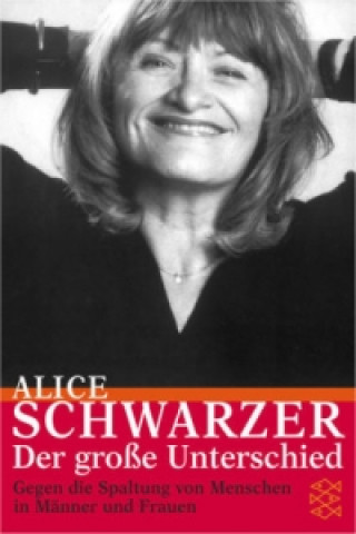 Kniha Der große Unterschied Alice Schwarzer