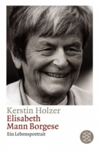 Könyv Elisabeth Mann Borgese Kerstin Holzer