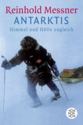 Kniha Antarktis Reinhold Messner