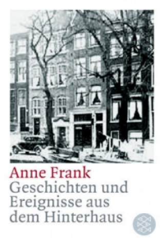 Könyv Geschichten und Ereignisse aus dem Hinterhaus Anne Frank