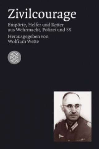 Kniha Zivilcourage Wolfram Wette