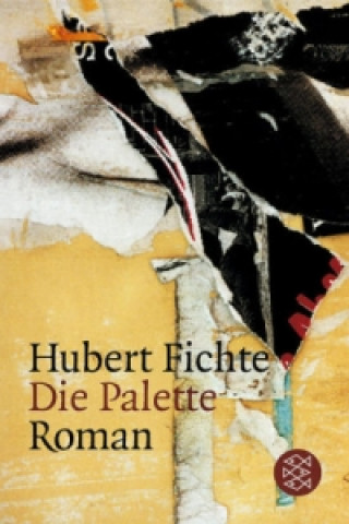 Kniha Die Palette Hubert Fichte