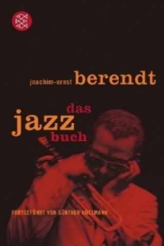 Könyv Das Jazzbuch Joachim-Ernst Berendt