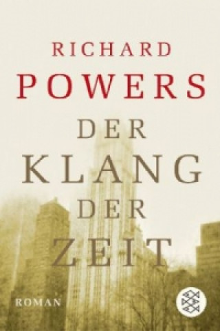Kniha Der Klang der Zeit Richard Powers