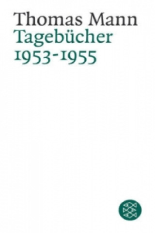 Livre Tagebücher 1953-1955 Thomas Mann