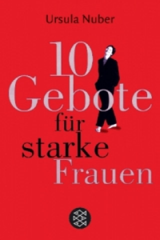 Könyv 10 Gebote für starke Frauen Ursula Nuber