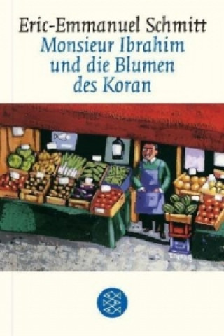 Könyv Monsieur Ibrahim und die Blumen des Koran Eric-Emmanuel Schmitt