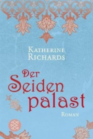 Książka Der Seidenpalast Katherine Richards