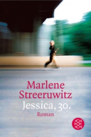 Kniha Jessica, 30 Marlene Streeruwitz