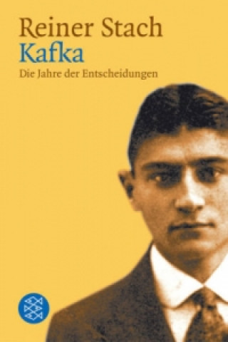 Книга Kafka. Die Jahre der Entscheidungen Reiner Stach